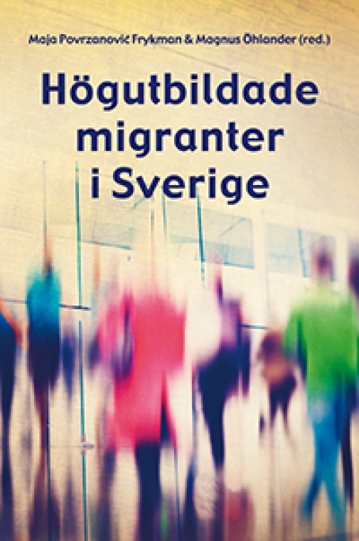 Högutbildade migranter i Sverige”