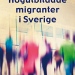 Högutbildade migranter i Sverige”
