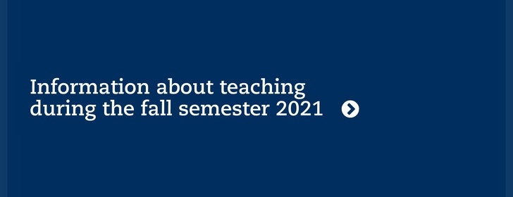 Information about teaching during the fall semester 2021
